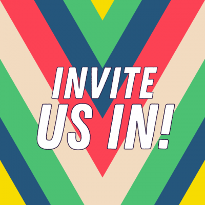 Invite Us In!